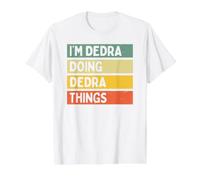 I'm Dedra Doing Dedra Things - Cita Personalizada Divertida Camiseta gráfica económica, Hombre, Blanco, S