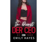 Im Dienst der CEO: Eine heiße Sapphic-Romanze zwischen einer glamourösen CEO und der Frau, die ihr dient