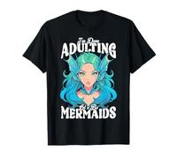 I'm Done Adulting, Let's Be Mermaids Camiseta