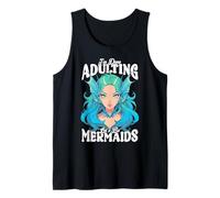 I'm Done Adulting, Let's Be Mermaids Camiseta sin Mangas