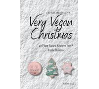 I'm Dreaming Of A Very Vegan Christmas