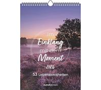 Im Einklang mit dem Moment - 53 Lebensweisheiten