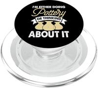 I'm Either Doing Pottery Or Thinking About It PopSockets PopGrip para MagSafe