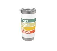 I'm Eli Doing Eli Things - Cita personalizada divertida Vaso térmico de acero inoxidable de doble pared