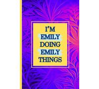 I'm Emily doing Emily things notebook: beautiful purple background with yellow text writing pad