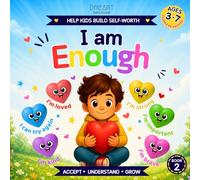I'm enough: Calm Down Stories for Sensitive Kids Ages 3 - 7 - Confidence, Self-Esteem & Emotional Regulation for Preschoolers (Little Big Feelings)