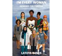 I'm Every Woman: Designed For Purpose