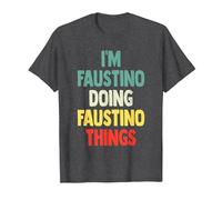 I'm Faustino Doing Faustino Things Fun Nombre Personalizado Fau Camiseta, Hombre, Jaspeado Oscuro, 4XL