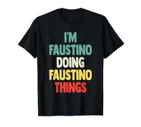I'm Faustino Doing Faustino Things Fun Nombre Personalizado Fau Camiseta, Hombre, Negro, XL