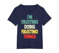 I'm Faustino Doing Faustino Things Fun Nombre Personalizado Fau Camiseta, Mujer Tallas Grandes, Azul Marino, 2XL Grande