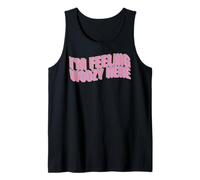 I'm Feeling Woozy Here Insane Quote Gift Broma Camiseta sin Mangas