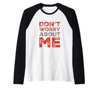 I'm Fine Citas En Texto Vintage Funny Don't Worry About Me Camiseta Manga Raglan