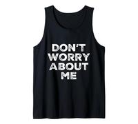 I'm Fine Citas En Texto Vintage Funny Don't Worry About Me Camiseta sin Mangas