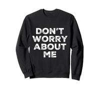 I'm Fine Citas En Texto Vintage Funny Don't Worry About Me Sudadera