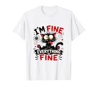 Im Fine Everything Is Funny Cat Ansiedad Humor Gráfico Camiseta
