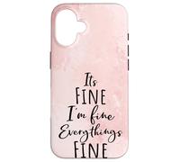 I'm Fine, Its Fine Everything Is Fine Okay Fun Script Quote Carcasa para iPhone 16