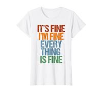 I'm Fine, Its Fine Everything Is Fine Okay Fun Vintage Cita Camiseta gráfica económica, Mujer, Blanco, XL