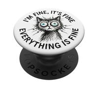 I'm Fine It's Fine Everything Is Fine Sarcastic Cat Bookish PopSockets PopGrip Adhesivo
