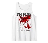 I'm Fine It's Not My Blood Shirt Blood Splatter Bloody Camiseta sin Mangas