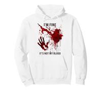 I'm Fine It's Not My Blood Sudadera con Capucha Bloody Hand Blood Splater Sudadera con Capucha