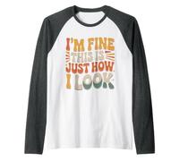 I'm Fine This Is Just How I Look Resting Face Mood Camiseta Manga Raglan