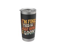 I'm Fine This Is Just How I Look Resting Face Mood Vaso térmico de acero inoxidable de doble pared