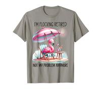 I'm Flocking Retired Not My Problem Anymore Women Flamingo Camiseta