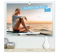 Im Fluss der Zeit - SUP-Momente zum Durchatmen (hochwertiger Premium Wandkalender 2026 DIN A2 quer), Kunstdruck in Hochglanz: Ein Kalender für alle, die Stille suchen und Schönheit atmen möchten.