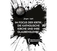 Im Focus der Kritik: Die Katholische Kirche und ihre Glaubenslehre: There is no reason to believe in God's plan