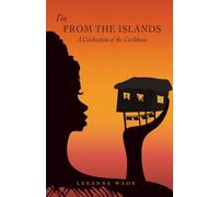 I'm From The Islands: A Celebration of the Caribbean