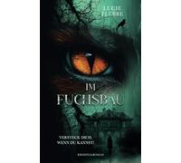 Im Fuchsbau - Versteck dich, wenn du kannst!: Kriminalroman