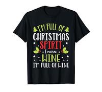 I'm Full Of Wine Christmas Funny Wine Gifts for Men Women Camiseta