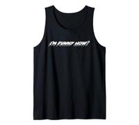 I'm Funny How? | Funny Like a Clown? Cita Camiseta sin Mangas