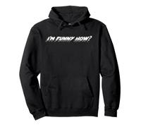 I'm Funny How? | Funny Like a Clown? Cita Sudadera con Capucha