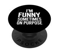 Im Funny Sometimes On Purpose Sarcástico Dicho PopSockets PopGrip Adhesivo
