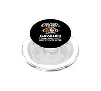 I'm Getting A Cavalier Funny Dog Mom Puppy Lovers PopSockets PopGrip para MagSafe