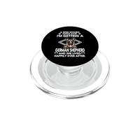 I'm Getting A German Shepherd Funny Dog Mom Puppy Lovers PopSockets PopGrip para MagSafe