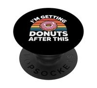 I'm Getting Donuts After This - PopSockets PopGrip Adhesivo