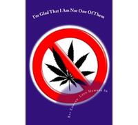 I'M Glad That I Am Not One Of Them: Don't Be One Of Them: Volume 1