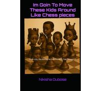 Im goin to move these kids around like chess pieces: Seven Kids, One Mother, No Fear: The Move That Changed Us (Testimony Chronicles)