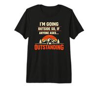 I'm Going Outside If Asked I'm Outstanding Dad Joke Humor Camiseta Premium