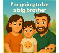 I'm going to be a big brother