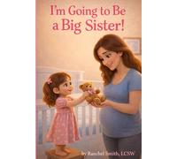 I'm Going to Be a Big Sister