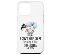 Im Going to Be a Big Sister 2026 Promoted to Sister EST 2026 Carcasa para iPhone 12 Pro MAX