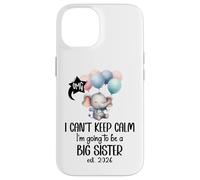 Im Going to Be a Big Sister 2026 Promoted to Sister EST 2026 Carcasa para iPhone 14