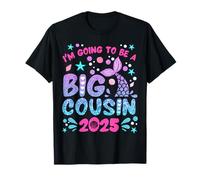 I'm Going To Be Big Cousin 2025 Linda sirena niña pequeña Camiseta