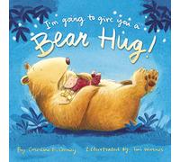 I'm Going to Give You a Bear Hug!