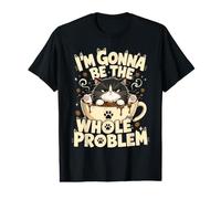 I'm Gonna Be The Whole Problem - Funny Cat Shirt Camiseta gráfica económica