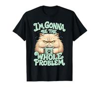 I'm Gonna Be The Whole Problem - Funny Cat Shirt Camiseta gráfica económica