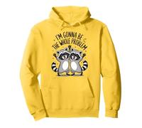 I'm Gonna Be The Whole Problem Raccoon Sudadera con Capucha
